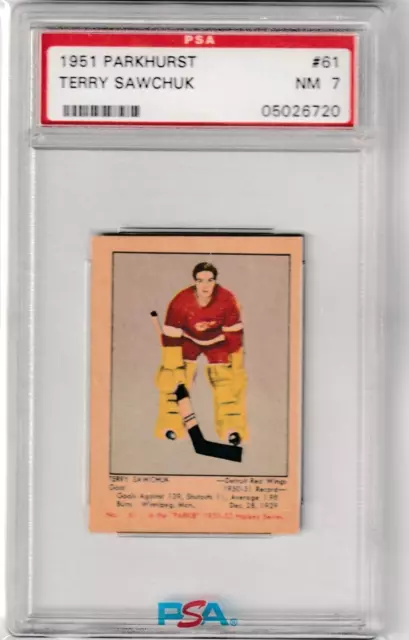 PSA 7 NM 1951 Parkhurst #61 Terry Sawchuk Rookie HOF Detroit Red Wings Good