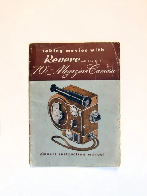 Revere Eight "70" Movie Camera Owners Instruction Manual