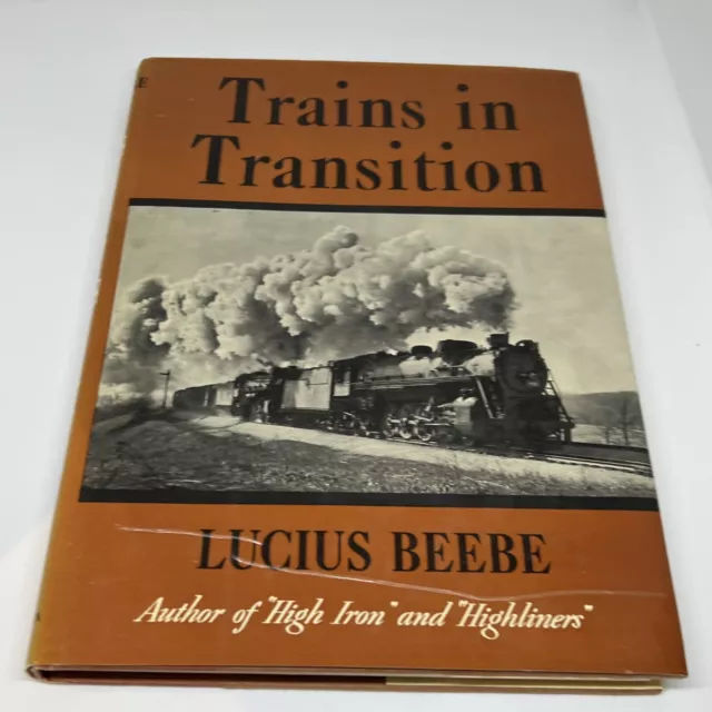 Trains In Transition By Lucius Beebe