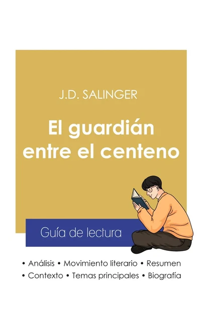 GUÍA DE LECTURA El guardián entre el centeno de Salinger (análisis