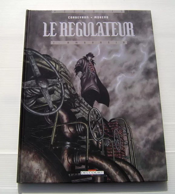 Le Regulateur . 1 . Ambrosia . Corbeyran , Moreno . Bd