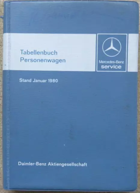 Mercedes Personenwagen Tabellenbuch W123 W116 W126 R107 von 1/1980, 534 Seite RB