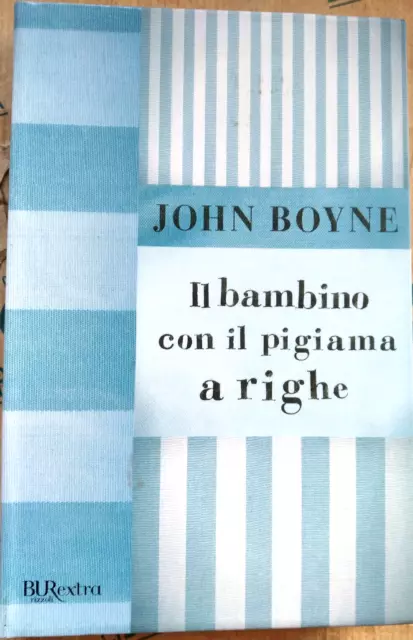 Il bambino con il pigiama a righe - Boyne, John: 9788817079624 - AbeBooks