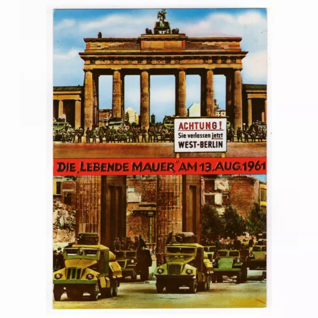 AK Berlin / Die "lebende Mauer" am Brandenburger Tor am 13. August 1961