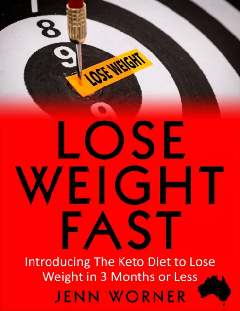 Lose Weight Fast -The Keto Way! This quick read will show you how!