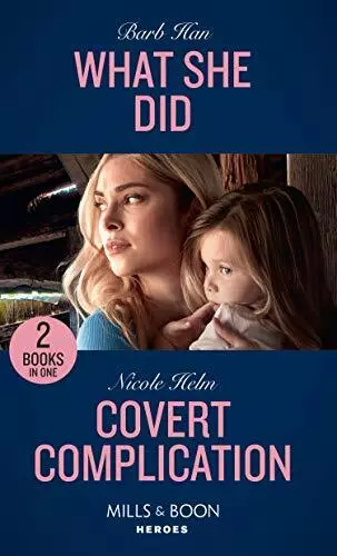 (Good)-What She Did / Covert Complication: What She Did (Rushing Creek Crime Spr