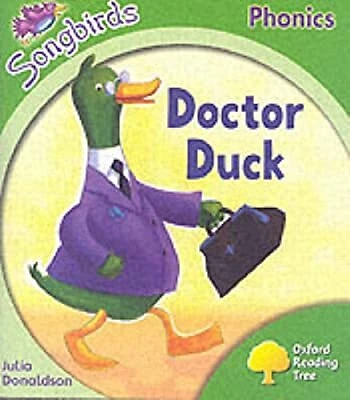Oxford Lesebaum: Stufe 2: Singvögel: Doctor Ente (Ort Singvögel Phonics Hirsch
