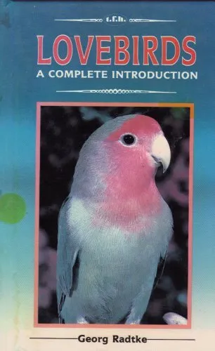 Complete Guide to Lovebirds by Radtke, Georg A. Paperback Book The Cheap Fast