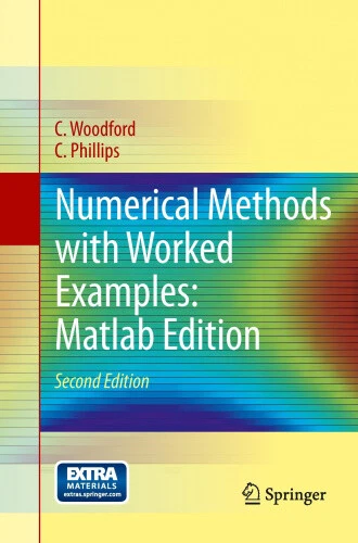 NUMERICAL METHODS WITH Worked Examples: MATLAB Edition by Phillips, C ...
