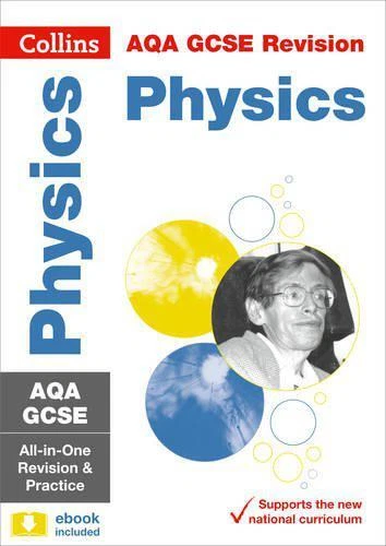 Collums Gcse AQA GCSE PHYSIQUE : All-In-One Revision Et Pratique (Collins Gcse Pr ...