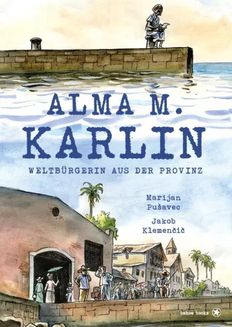 Alma M. Karlin - Klemencic Jakob / Marijan Pusavec - 9783903290242