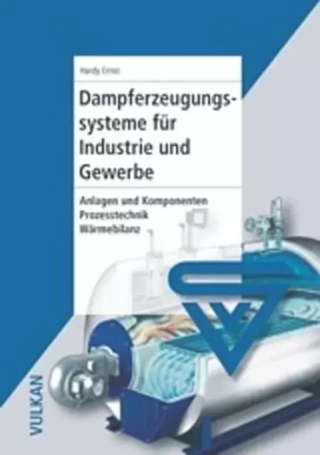 Dampferzeugungssysteme für Industrie und Gewerbe Hardy Ernst Buch 231 S. Deutsch