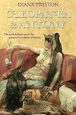 Cleopatra and Antony, Preston, Diana, Used; Good Book