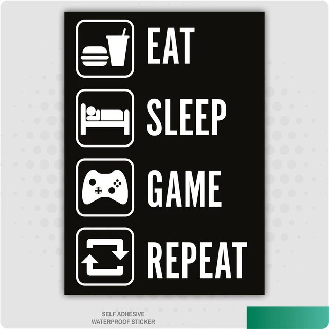 Eat Sleep Game Repeat - Adesivo autoadesivo decalcomania arte da parete giocatore