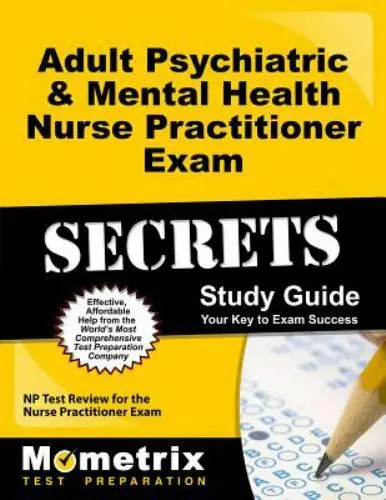 Adult Psychiatric & Mental Health Nurse Practitioner Exam Secrets Study Guide: N