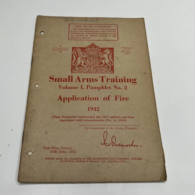 WW2 SMALL ARMS Training 1943: Application of Fire Vol 1 Pamphlet 2 £25. ...