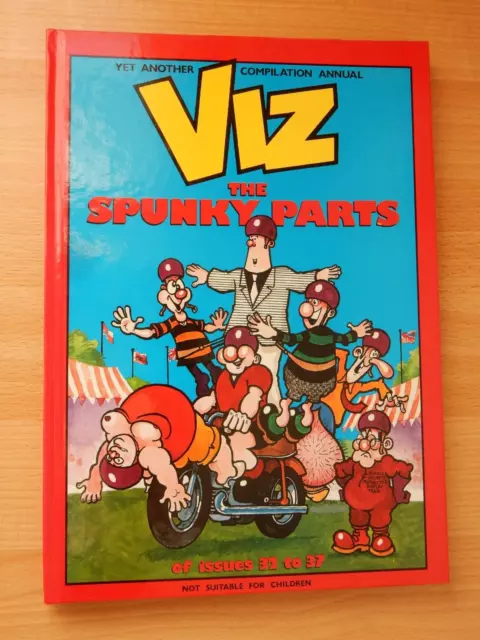 Viz Annual - The Spunky Parts Hardback  Issues 32-37 - Adults only