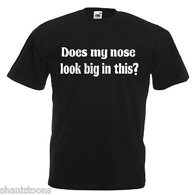 Does My Nose Look Big In This Funny Slogan Children's Kids T Shirt