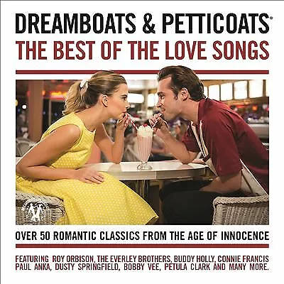 Various Artists : Dreamboats and Petticoats: Best of the Love Songs CD 2 discs