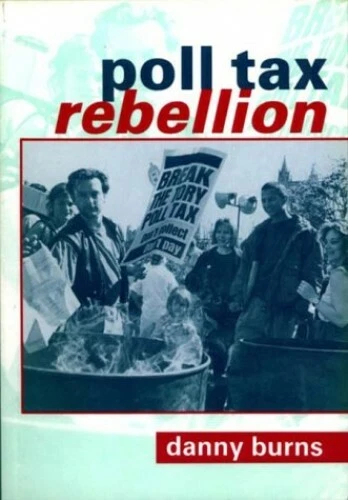 Poll Tax Rebellion by Burns, Danny Paperback Book The Fast Free Shipping