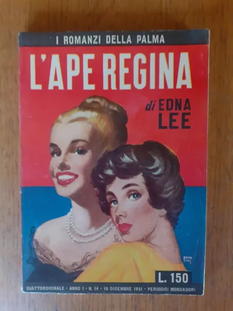 &amp;L&amp;#39;APE REGINA&amp; DI Edna Lee, Romanzi della Palma n.14 Mondadori 1951 EUR ...