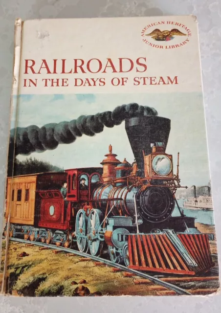 Railroads in the Days of Steam-American Heritage-Junior Library-1960 Hardcover