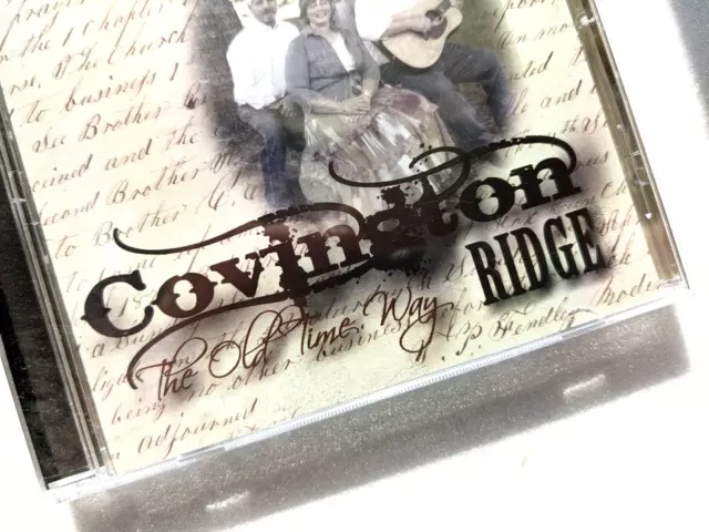 Covington Ridge, The Old Time Way CD Christian Gospel 2010 New in Factory Wraps 2