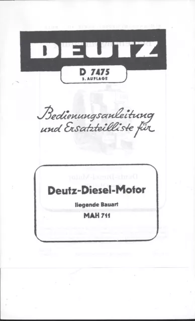 Betriebsanleitung + Ersatzteil-Liste Deutz-Motor MAH 711 (liegend)
