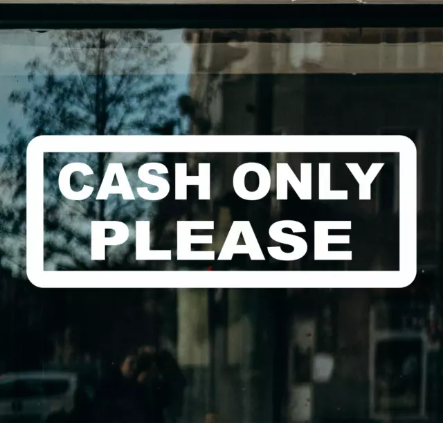 Cash Only Please Sticker Business Shop Till Window Vinyl Decal Various Colours