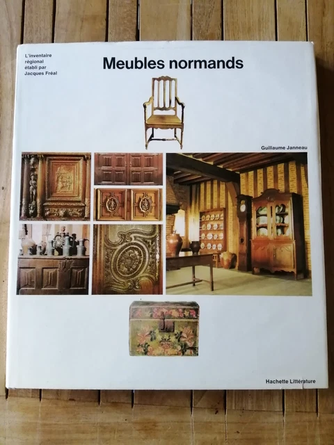 MEUBLES NORMANDS par Guillaume Janneau Collection L'inventaire régional