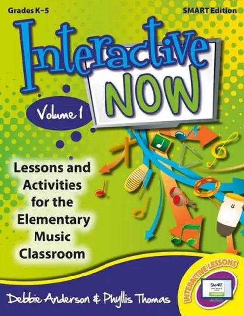 Interactive Now - Vol. 1 (Smart Edition): Lessons and Activities for the Element