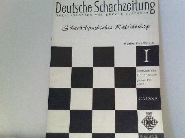 Deutsche Schachzeitung. Schacholympisches Kaleidoskop. Teschner, Rudolf: