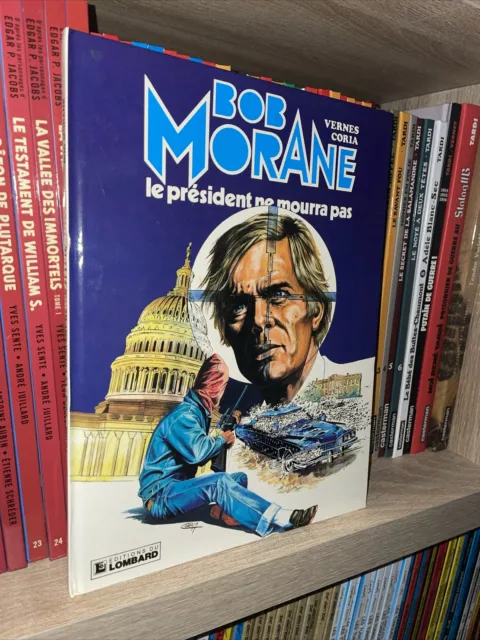 Bob Morane Tome 13 : Le Président ne mourra pas - Ed Originale 1983 - BD
