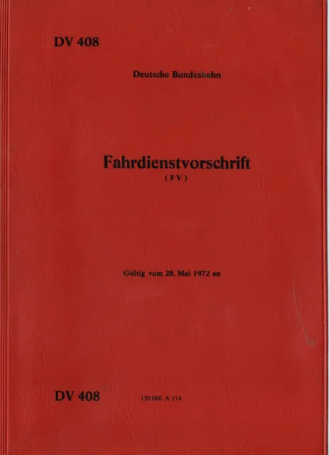 Eisenbahn - Deutsche Bundesbahn (Hrsg.) DV 408. Fahrdienstvorschrift - (FV) Gül