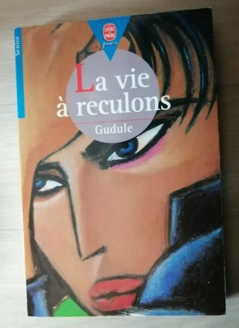 La vie à reculons Gudule