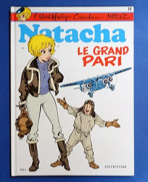 Natacha 11 - Le grand Pari * Walthery / Laudec * französisches Comic-Album * HC