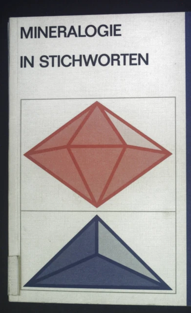 Mineralogie in Stichworten. Hirts Stichwortbücher Lieber, Werner: