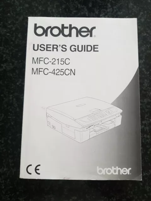 Brother Printer User's Guide. MFC-215C and MFC-425CN Quick Set Up guide and CDs