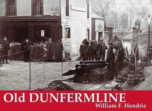 Old Dunfermline, Hendrie, William Fyfe