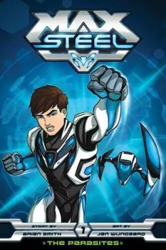 Max Steel, Vol. 1: The Parasites - Paperback By Smith, Brian - VERY GOOD