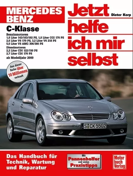 REPARATURANLEITUNG MERCEDES C-Klasse W203 Jetzt helfe ich mir selbst Handbuch