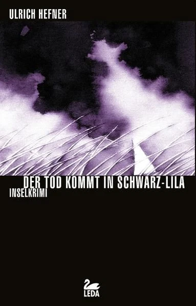 Der Tod kommt in Schwarz-Lila: Inselkrimi (Trevisan) Hefner, Ulrich: