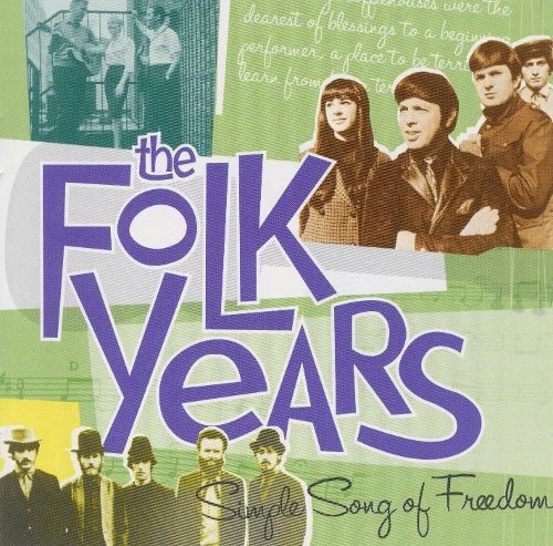 Various - The Folk Years  Simple Song Of Freedom - Used CD - M28A
