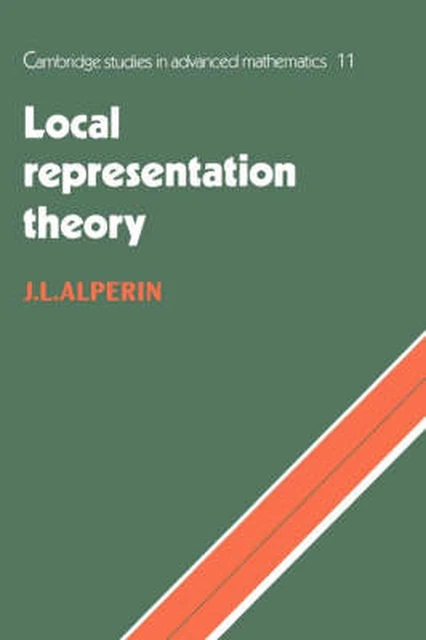 LOCAL REPRESENTATION THEORY: Modular Representations as an Introduction ...