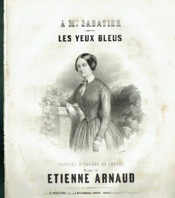 PARTITION - VERS 1840 - LES YEUX BLEUS - ETIENNE ARNAUD & Eugène De Lonlay