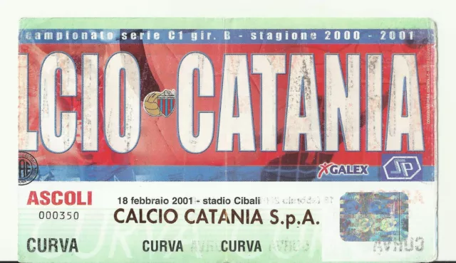 Biglietto Stadio Calcio Serie C1 Gir. B 2000/01 Catania - Ascoli 18/02/2001