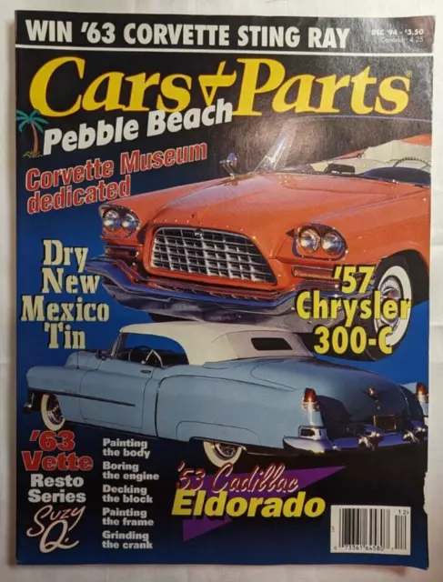 Car & Parts Mag Dec 1994 1963 Corvette Sting Ray 57 Chrysler 300-C 53 Eldorado