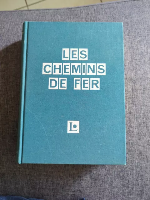 Les chemins de fer par Pierre Weil Préface de Louis Armand Librairie Larousse