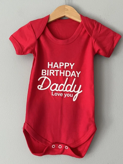 Baby Body Suit Happy Birthday Daddy Age 6-12 Months Red 100% Cotton Popper Vest