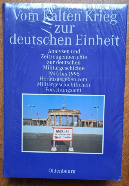 Vom Kalten Krieg zur deutschen Einheit - Analysen und Zeitzeugenberichte